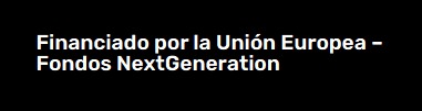 Banner de financiación por la Unión Europea – Fondos NextGeneration.